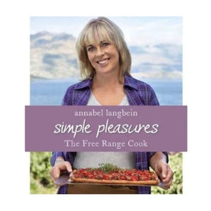 Annabel Langbein Simple Pleasures