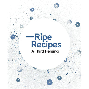 Ripe Recipes - A Third Helping By Angela Redfern