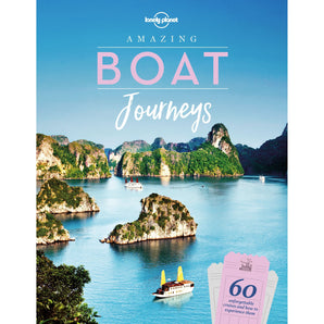 Lonely Planet Amazing Boat Journeys