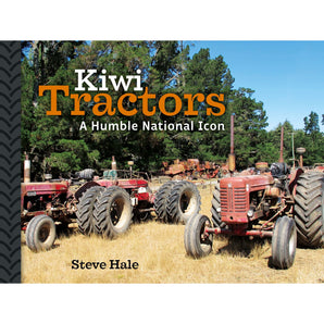 Kiwi Tractors - A Humble National Icon. By Steve Hale