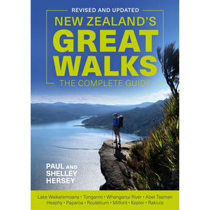 New Zealands Great Walks: The Complete Guide