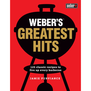 Weber Greatest Hits Cookbook